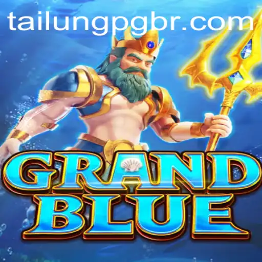 Unveiling the Adventure of GRANDBLUE: A Dive into TaiLung PG's Enchanting World