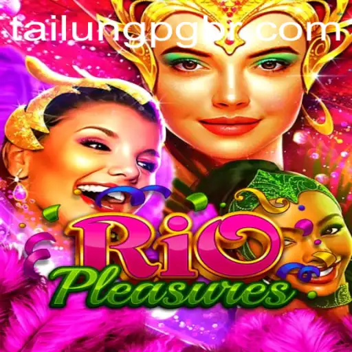 Discover the Thrilling World of RioPleasures: A Deep Dive into TaiLung PG